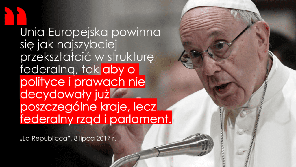 Papież Franciszek o federalnej Unii Europejskiej